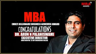 DR. ARUN N PALANISWAMI  | 16th MBA  (Multibillionaire Business Achiever) Award  Winner |