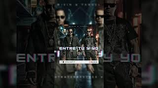 Entre tu y yo - Wisin & Yandel #reggaeton #musica #music #wisin #yandel #wisinyandel #wisinyandel