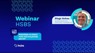 Webinar - Maturidade em dados: como está sua jornada para IA?​