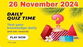 Amazon daily quiz time answers 26 November 2024, Amazon quiz today, Amazon today quiz answers