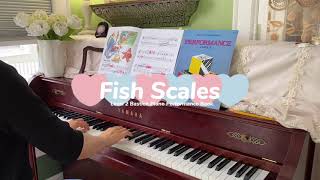 Fish Scales From Level 2 Bastien Piano Performance Book