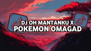 DJ OH MANTANKU X POKEMON OMAGAD BY JAYA SOPAN FT HAKSS FX VIRAL FYP TIKTOK MENGKANEE!!