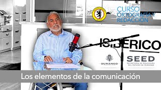 🧑🏻‍🏫  👨🏻‍💻  Módulo. Los Elementos de la Comunicación. CURSO: ORTOGRAFÍA Y REDACCIÓN