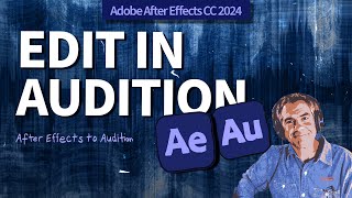 How To Edit Audio from After Effects in Audition