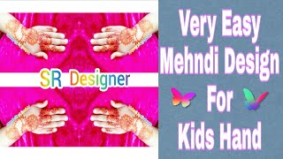 Very easy Mehndi Design for kids hand. /SR Designer