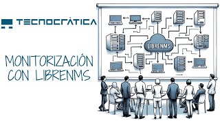 Monitorizacion con Librenms