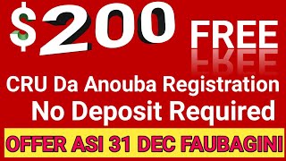 Good News from CRU Everyone will get $ 200 Free-CRU da Nouna Registration Toubada $200 Bonus Free