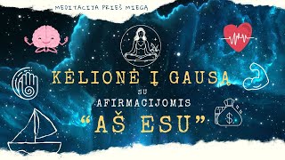 Kurk Savo Tikrovę Ir Atsikratyk Ribojimų | Meditacija Prieš Miegą Su Aš Esu Afirmacijomis