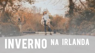 Como é o Inverno na Irlanda  • Muita NEVE! E Como sobreviver ao frio  | Fer Rebello