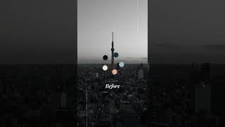 Before/After Edit #4 - Tokyo Skytree