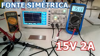 FONTE SIMÉTRICA 15V 2A