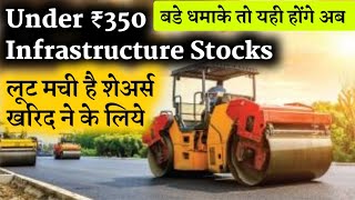 under Rs.350 infrastructure stocks in india Infrastructure stocks undervalued infrastructure stocks