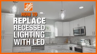 How to Replace Recessed Lighting with LED | The Home Depot