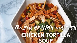 The BEST Chicken Tortilla Soup Recipe | How to Make Chicken Soup in the Crockpot! | EASY! Homemade!