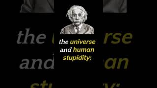 Albert Einstein's Witty Quote on the Universe and Human Stupidity #shorts  #quotes #alberteinstein