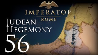 Imperator: Rome | Judean Hegemony | Episode 56