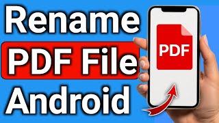 How to Rename PDF File on Android Smartphone