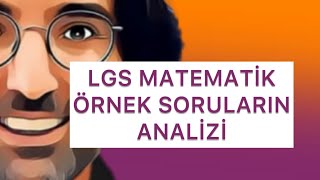 2023 LGS MATEMATİK   ÖRNEK SORULARI NASILIDI?