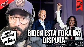 JOE BIDEN ABANDONA CORRIDA ELEITORAL NOS ESTADOS UNIDOS: KAMALA HARRIS DEVE O SUBSTITUIR