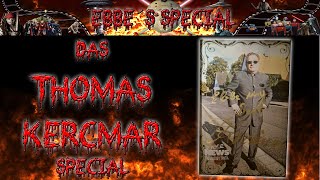 Ebbe Spezial - Das THOMAS KERCMAR - Special