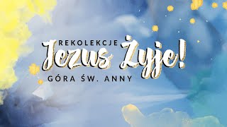 PROMO REKOLEKCJE JEZUS ŻYJE #wiara #rekolekcje