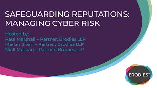 Safeguarding reputations: managing cyber risk