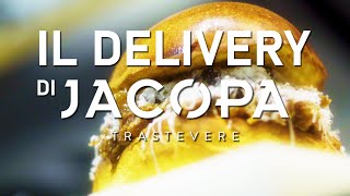 Il delivery di Jacopa a Trastevere - Roma