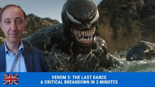 Venom 3: The Last Dance - A Critical Breakdown in 3 minutes