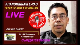 KHANGMINNASI E-PAO || HOST: SS MANGNAG || GUEST : Dr SM SANASAM  || SUNDAY  23ND JUNE  2024