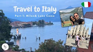 Exploring the Best of Italy: Day One | in Hindi - Milan and Enchanting Lake Como!