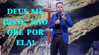 O dia que Deus não deixou orar por uma mulher - Pr. Fernando Moraes