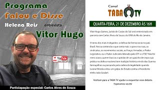 O Programa Falou e Disse recebe Vitor Hugo