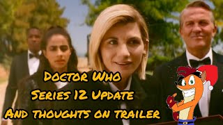 Doctor Who Series 12 Update and Thoughts on Trailers.