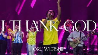 I Thank God by ORU Worship | 2023-2024