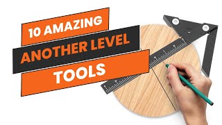 10 Amazing Tools that are Truly at Another Level | Tools Every Handyman Should Own|