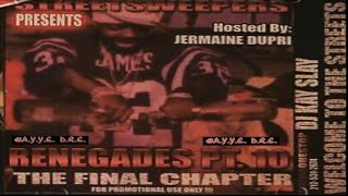 (FULL MIXTAPE) DJ Kay Slay - Renegades Pt. 10 “The Final Chapter” [Hosted By: Jermaine Dupri] (2002)