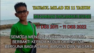 Selamat ulang tahun ke 11 Ananda Rafli || 11-12-11 - 11-12-22 || @rafliandfamily7458