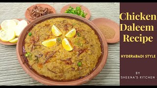 Chicken Daleem Recipe in Hyderabadi Style By Sheena's Kitchen