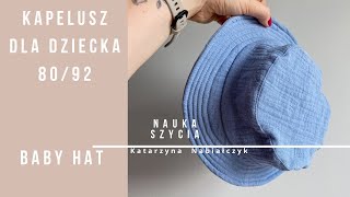 Jak uszyć kapelusz dla dziecka I How to sew a baby hat I rozmiar 80-92 I Free pattern I Tutorial