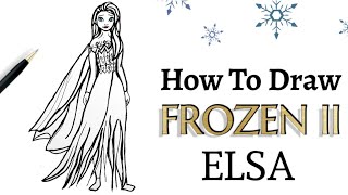 ELSA'S TRANSFORMATION ~ How To Draw EASY| Step-by-step Tutorial on Drawing Disney Frozen 2 Character