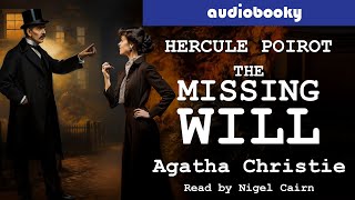 Poirot: The Missing Will by Agatha Christie | Mystery Audiobooks | Full Length Short Story