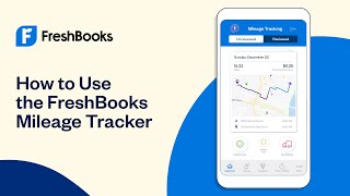 How to Use the FreshBooks Mileage Tracker | FreshBooks Accounting