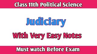 Judiciary || Class 11th Political Science|| Must Watch Before Exam