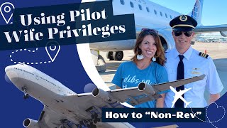 Pilot Wife Flight Benefits | Tips & Warnings 😬