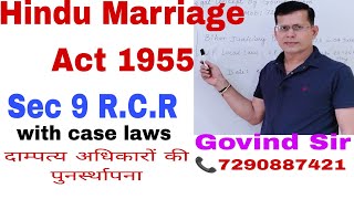 Hindu Marriage Act 1955 Sec 9 R.C.R. with Imp Case laws.