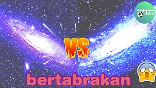 Ternyata galaksi Bima sakti akan bertabrakan dengan galaksi lain!!