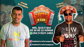 Programa Só Forró e CIA - Dia 26/01/2022 - AO VIVO