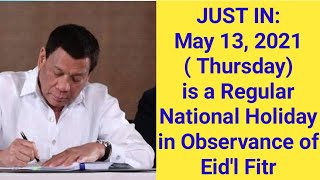 JUST IN: May 13, 2021 ( Thursday) is a Regular National Holiday in Observance of Eid'l Fitr