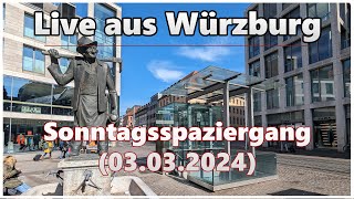 Sonntagsspaziergang durch die Stadt | Live aus Würzburg (03.03.2024)