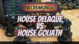 House Delaque vs House Goliath | Necromunda Battle Report S4E4